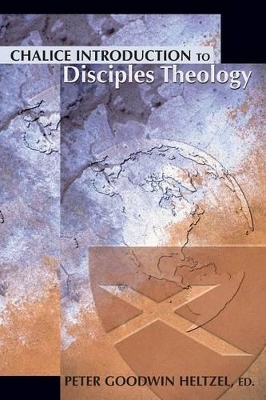 Chalice Introduction to Disciples Theology book