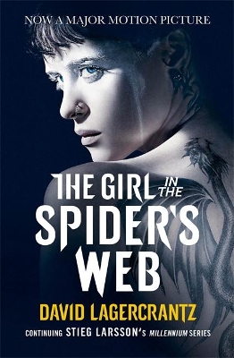 The Girl in the Spider's Web: A Dragon Tattoo story by David Lagercrantz