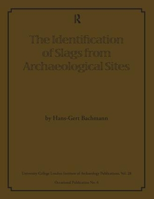 Identification of Slags from Archaeological Sites book