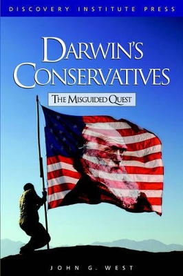 Darwin's Conservatives: The Misguided Quest book