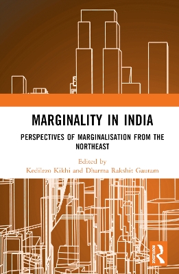 Marginality in India: Perspectives of Marginalisation from the Northeast book