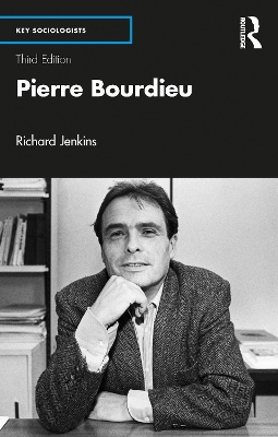 Pierre Bourdieu by Richard Jenkins