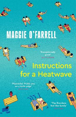 Instructions for a Heatwave: The Sunday Times Bestseller from the Author of Hamnet by Maggie O'Farrell