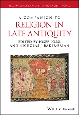 Companion to Religion in Late Antiquity book