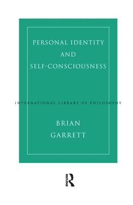 Personal Identity and Self-Consciousness by Brian Garrett