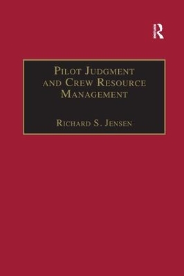 Pilot Judgment and Crew Resource Management by Richard S. Jensen