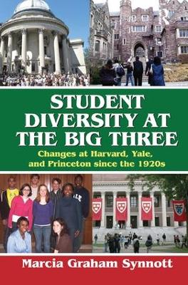 Student Diversity at the Big Three by Marcia Synnott