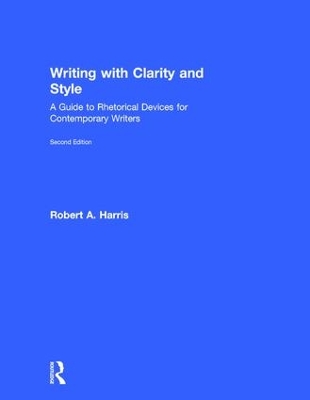 Writing with Clarity and Style by Robert A. Harris