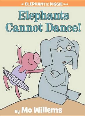 Elephants Cannot Dance! book