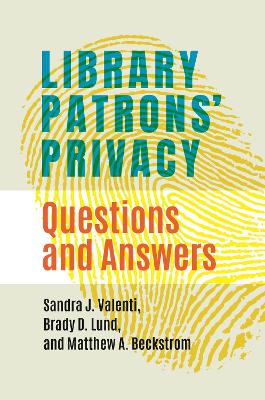 Library Patrons' Privacy: Questions and Answers book
