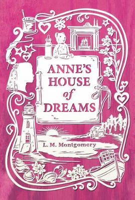 Anne's House of Dreams by L. M. Montgomery