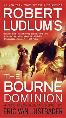 Robert Ludlum's (TM) the Bourne Dominion (Large Type / Large Print Edition) by Robert Ludlum