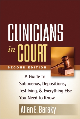 Clinicians in Court, Second Edition by Allan E. Barsky