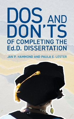 Dos and Don'ts of Completing the Ed.D. Dissertation book