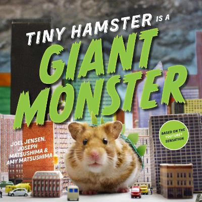 Tiny Hamster Is a Giant Monster book