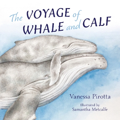 The Voyage of Whale and Calf book