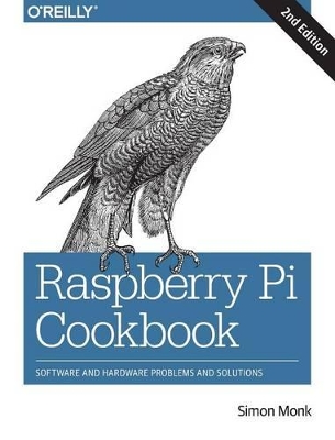 Raspberry Pi Cookbook 2e by Simon Monk