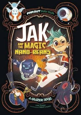 Jak and the Magic Nano-Beans: A Graphic Novel by Carl Bowen