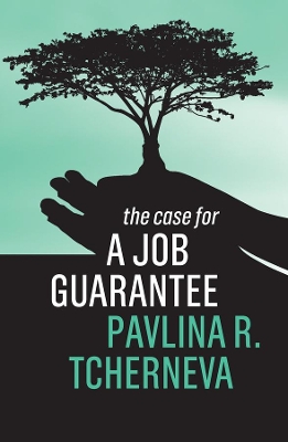 The Case for a Job Guarantee book