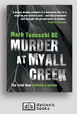 Murder at Myall Creek: The Trial that Defined a Nation by Mark Tedeschi