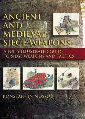 Ancient and Medieval Siege Weapons book