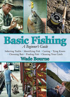 Basic Fishing by Wade Bourne