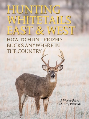 Hunting Whitetails East & West book