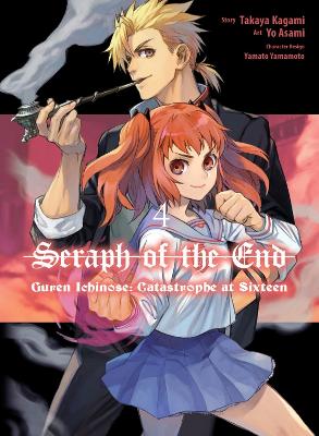 Seraph Of The End: Guren Ichinose: Catastrophe At Sixteen (manga) 4 book