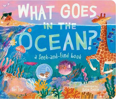 What Goes in the Ocean?: A Seek-and-Find Book book