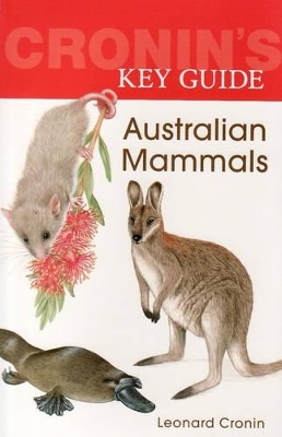 Cronin'S Key Guide to Australian Mammals book