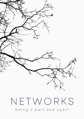 Networks: Being a Part and Apart book