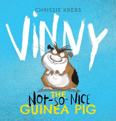 Vinny the (not-so-nice) Guinea Pig book