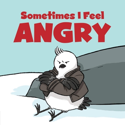 Sometimes I Feel Angry: English Edition book