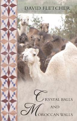 Crystal Balls and Moroccan Walls book