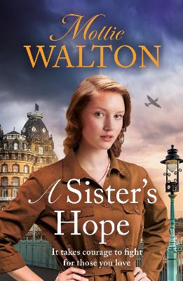 A Sister's Hope: a completely addictive historical fiction saga novel for 2024 book