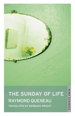 Sunday of Life by Raymond Queneau