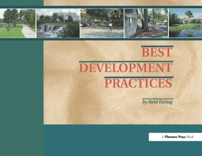 Best Development Practices by Reid Ewing