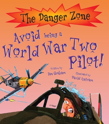 Avoid Being A World War Two Pilot! book