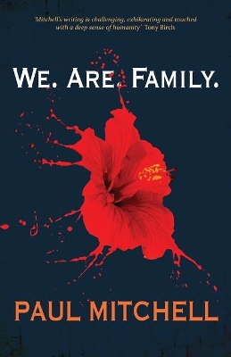 We. Are. Family. by Paul Mitchell