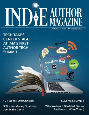 Indie Author Magazine Featuring The Author Tech Summit: Technology Takes Center Stage: Advertising as an Indie Author, Where to Advertise Books, Working with Other Authors, and 20Books Madrid 2022 in Review book