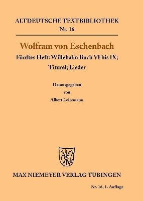 Willehalm Buch VI bis IX; Titurel; Lieder by Wolfram Von Eschenbach