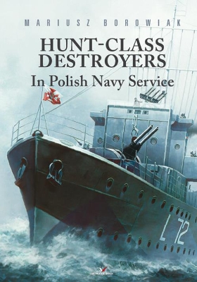 Hunt-Class Destroyers in Polish Navy Service book