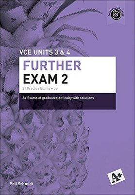 A+ Further Mathematics Exam 2 VCE Units 3 & 4 book