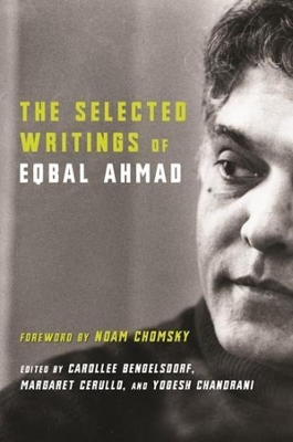 The Selected Writings of Eqbal Ahmad by Eqbal Ahmad