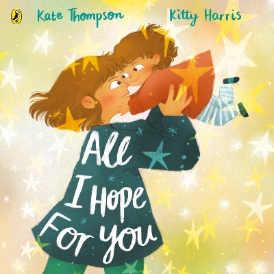 All I Hope For You by Kate Thompson