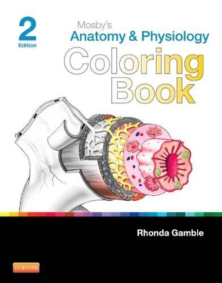 Mosby's Anatomy and Physiology Coloring Book book