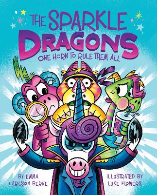 The Sparkle Dragons: One Horn to Rule Them All book