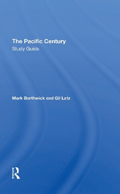 The Pacific Century Study Guide by Mark Borthwick