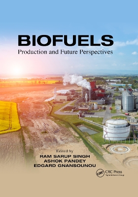 Biofuels: Production and Future Perspectives by Ram Sarup Singh