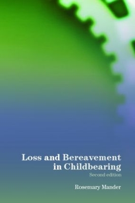 Loss and Bereavement in Childbearing book